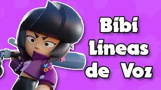 LINEAS DE VOZ BIBI (BRAWL STARS) || Felixen