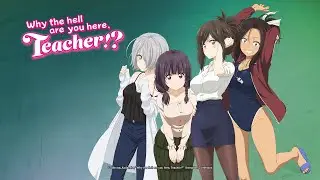 Why the Hell Are You Here, Teacher!? (Anime-Trailer)