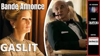 GASLIT - Bande Annonce VF (2022) #trailerschannel #Gaslit #JuliaRoberts