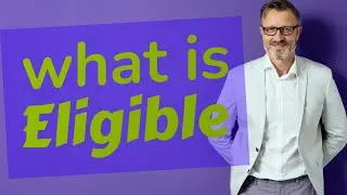 Eligible | Definition of eligible 📖 📖