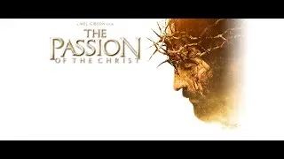 The Passion Of The Christ Trailer | Official Theatrical Trailer | High Definition