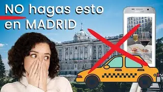 10 THINGS YOU SHOULD NOT DO IN MADRID | Tips and Advice