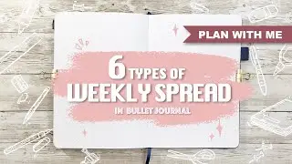 6 Types of Weekly Spreads | BULLET JOURNAL IDEAS - Layout Design Inspirations