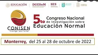 Experiencia sobre el 5° Congreso Nacional de Investigación Normal. CONISEN 2022.