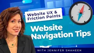 2024 Website Navigation Tips | Learn from the Pros