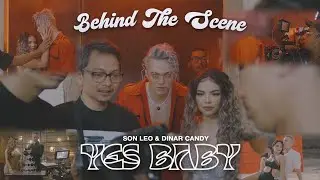 BEHIND THE SCENE SHOOTING MUSIC VIDEO CLIP DINAR CANDY YES BABY WITH SON LEO