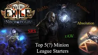 PoE 3.24 (Necropolis) - My Top 5? Minion League Starters for Necropolis
