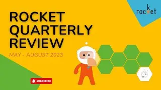 Rocket Quarterly Highlights: May - August 2023