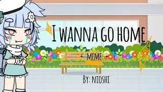 I wonna go home! (Skit/meme)