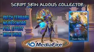 Script Skin Aldous Collector No Password Full Effect & Voice | Patch Nathan Terbaru