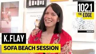 K.Flay - Sofa Beach Session