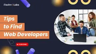 Best Tips to Find Web Developers In 2024 | iTechnoLabs