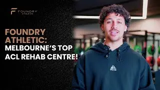 Recovering from an ACL Injury: Cooper’s Experience with Foundry Athletic