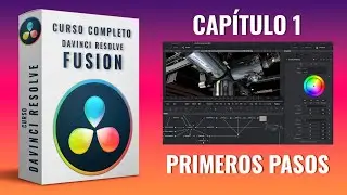 Video Effects Course - Fusion - DaVinci Resolve - 🎬 Chapter 1 - First Steps