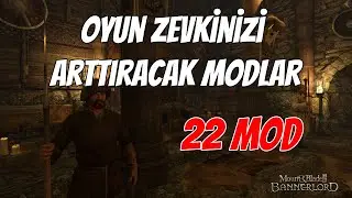 BANNERLORD OYUN ZEVKİNİZİ ARTTIRACAK 22 MOD!