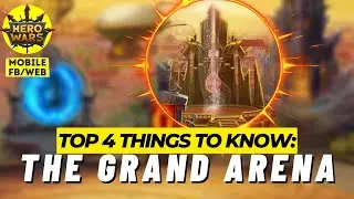 Top 4 Things You MUST Know about the Grand Arena! | Hero Wars