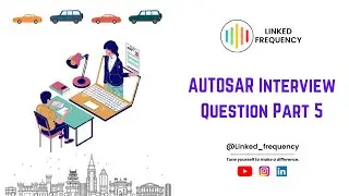 AUTOSAR Interview Questions Part 5 | Aishwarya Pattar