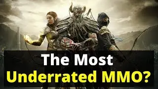 Elder Scrolls Online - The Most Underrated MMORPG?