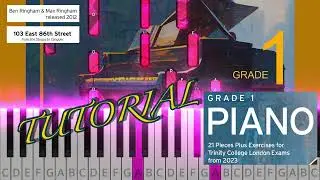 13 B. & M. Ringham: 103 East 86th Street - TRINITY GRADE 1 PIANO EXAM from 2023, 2024.. - 21 Pieces