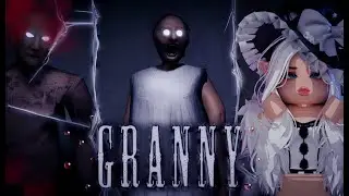 Играю в Granny в Роблокс!😱 Гренни преследует меня😰