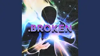 .Broken