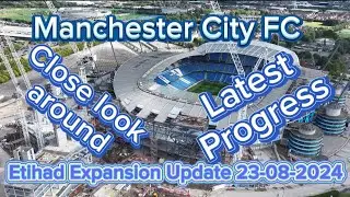 Manchester City FC Etihad Stadium Expansion Update 23rd August 2024