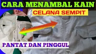 Cara Menyambung Kain celana Sempit Bagian Pinggul
