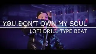 [Free] Lofi Drill x Idi Akz x Central Cee Type Beat 'You don't own my soul'
