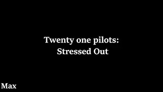 Twenty one pilots: Stressed Out // sub ingles