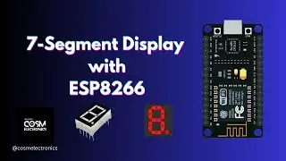 Seven Segment Display with ESP8266 | NodeMCU | Digital Counter | IoT  