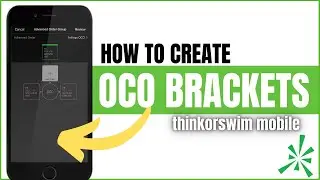 How to Create OCO Bracket Orders on the ThinkorSwim Mobile App