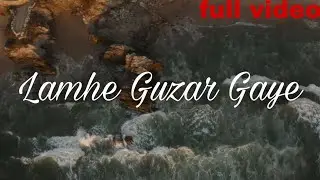 Lamhe Guzar Gaye | Cover Song 2020