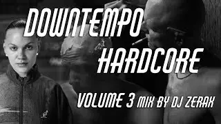 Downtempo hardcore vol 3 mix by Dj Zerax #downtempo #gabber
