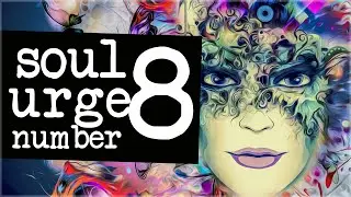 Numerology Secrets Of Soul Urge Number 8!