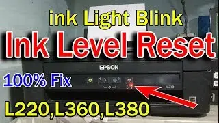 Epson L210, L220, L360, L380 it is time to Reset the ink levels // Ink Light Blinking 100% Solution