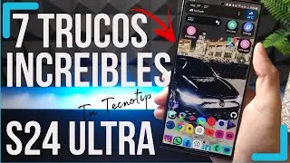 7 Trucos INCREIBLES Samsung S24 Ultra