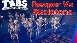 TABS - Reaper Vs Skeleton Army with no clothes (Halloween Update)- Totally Accurate Battle Simulator