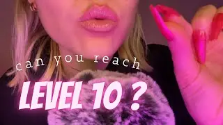 ASMR - Can You Get To Level 10 Before Falling Asleep? 👀