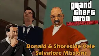 GTA Re: Liberty City Stories (PC Mod) - Donald & Shoreside Vale Salvatore Missions