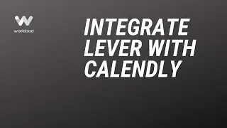 Integrate Lever with Calendly