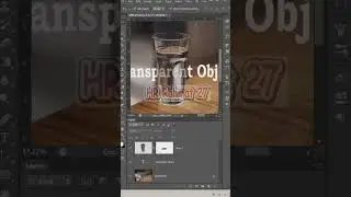 Transparent Object in photoshop #shorts #fyp #photoshopcs
