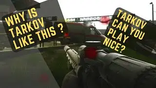 Why Is Tarkov Like This?