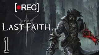The Last Faith ♰ BB на PC #1