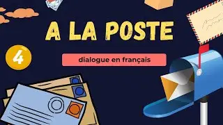 Dialogue en français Nº4: Acheter des timbres à la poste | Apprendre le français