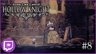 [Rediffusion] Le panthéon des Dieux !! | Hollow Knight [#8]