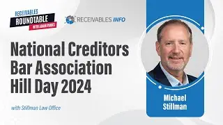 Stillman Law Office | National Creditors Bar Association | Michael Stillman: NCBA Hill Days | Ep 176