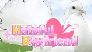 HATOFUL BOYFRIEND #1 (Второе прохождение)