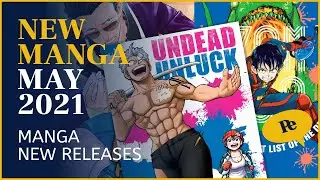 New Manga May 2021 | What to buy for your next manga haul