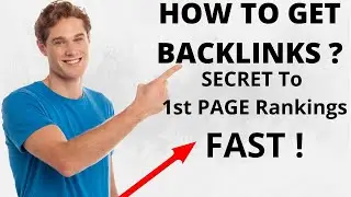 How to get Backlinks ? Secret to 1st Page Rankings Fast !