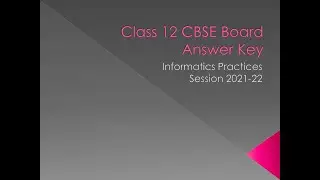 Class 12 Term II Answer Key of IP Question paper CBSE Board 2021-22